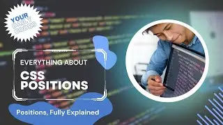 Explaining Everything About Position In HTML & CSS