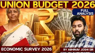 Budget 2026 EXPLAINED: Tax, Infra, MSME || Economic Survey 2026 || Abhinav Joshi #currentaffairs