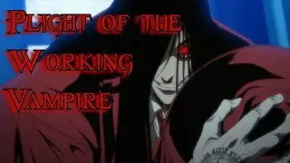 Plight of the Working Vampire (Uncensored) | Hellsing Ultimate AMV | Anime USA Best Nightmare