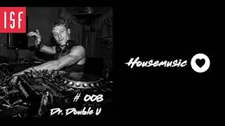 ISF Radio Podcast #008 w/ Dr. Double U