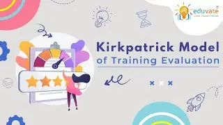 Kirkpatrick Model of Training Evaluation