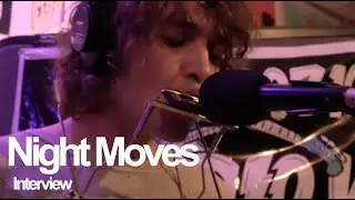 Night Moves: Interview