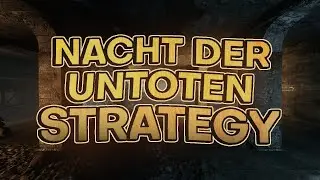 Nacht Der Untoten Black Ops High Round Strategy