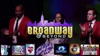 Broadway and Beyond