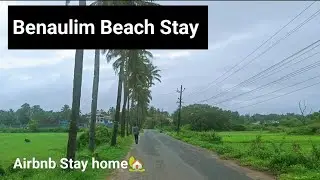 South Goa Benaulim Beach ll Airbnb Stay at South Goall Traveling with Baby👶off season Goapart1ll