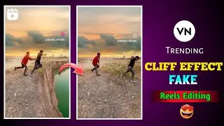 CLIFF EFFECT FAKE VIDEO || Instagram Trending Reels Editing Kaise kare || VN App se