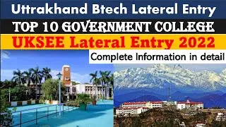 Top Government College for Uttrakhand Btech lateral Entry | UKSEE 2022 |