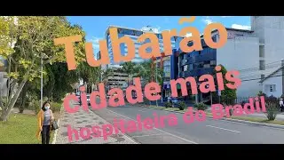 Tubarão a cidade mais hospitaleira do Brasil.