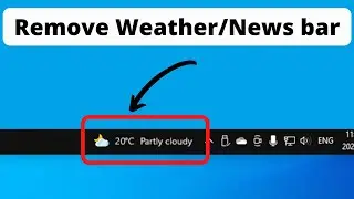 How to Remove Windows 10&rsquo;s Annoying Weather Widget from Taskbar