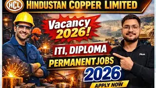 HCL Recruitment 2026 | ITI & Diploma Permanent Jobs | Hindustan Copper Limited Vacancy 2026