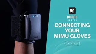Tutorial: Connecting Your MiMU Gloves to Glover