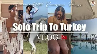 My Solo Trip To Turkey | Holiday VLOG | All-inclusive Hotel & Spa | Excursions