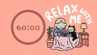 1hr Relaxation Timer | ADHD | Lofi + spa ambience ♡