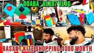 Basant Kite Shopping 🪁 | ₹4000 Worth Evening 🤑💰 | Doaba_Ala07 Vlog