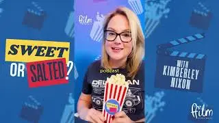 Sweet or Salted?: A New Welsh Podcast from Ffilm Cymru Wales with Kimberley Nixon