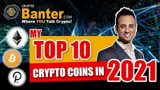 MY TOP 10 CRYPTO COINS FOR 2021! DON'T TRADE BEFORE YOU WATCH THIS !!!