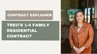 High Level Overview of the 1-4 Family Residential Contract in Texas