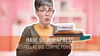 HAUL DE ALIEXPRESS | Un MONTÓN DE ACUARELAS que compro SOLO POR LA CAJA