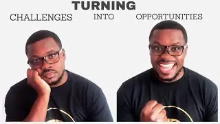 How to turn challenges into opportunities || Motivational video