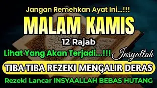 Sempatkan Baca 1x Setelah Magrib - isya| Doa Pembuka Rezeki Dari Segala Penjuru, Pelunas Hutang
