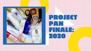 Project Pan Finale: 2020