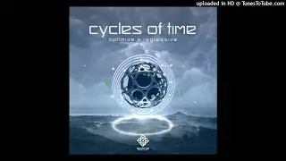OptimizE & Regressive - Cycles of Time (Original Mix)