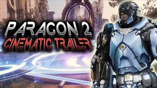 Paragon 2 Trailer | a Paragon Cinematic Edit | SharkZxD [Paragon Last Days]