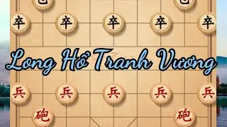 Long Hổ Tranh Vương, ván cờ cảm tử kẻ tám lạng người nửa cân | Cờ Tướng Ziga Ván 325