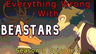 Everything Wrong With: Beastars (Episode 3, Season 1)