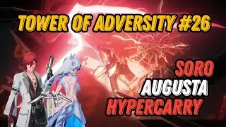 Tower of Adversity #26: S0R0 Augusta Hypercarry Team &mdash; Wuthering Waves v2.6