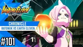 Ratoniik Eleven vs Earth Eleven | Chronicle #101 | Inazuma eleven Victory Road