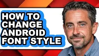 How to Change Android Font Style (only Way)