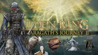 Elden Ring, Aragath's Journey EP:02