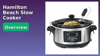 REVIEW (2025): Hamilton Beach Slow Cooker 33969A. ESSENTIAL details.