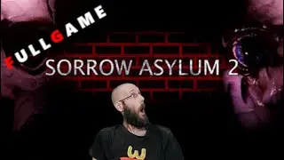 Sorrow Asylum 2 - Der Spa&szlig; geht weiter - Let's Play [Walkthrough Gameplay]