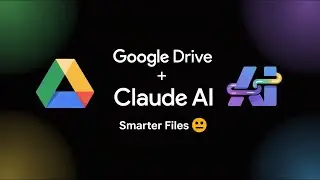 Claude AI + Google Drive Integration 🔗 | Organize Smarter with AI