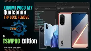 Remove FRP Xiaomi Poco M7 By TSM PRO EDITION