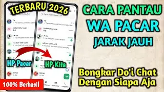 Kenapa Baru Tau❗ Cara Sadap WA Pasangan Tanpa Kode Verifikasi Terbaru 2026