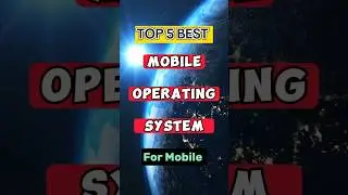Top 5 Best Mobile Operating System For Mobile #apps #azhar_tech #operatingsystem