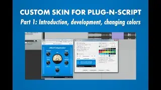Custom Skin for Plug'n Script / Part 1 (Intro, Development, Changing colors)