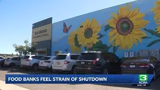 Sacramento food banks see increased demand in government shutdown
