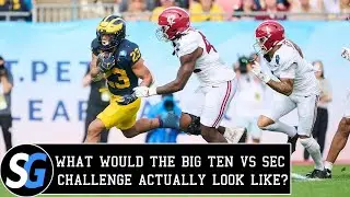 What a Big Ten vs SEC Challenge Football Schedule Could Look Like