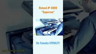 FM Wonders: Roland JP-8000 Trance Supersaw sound on Yamaha SY99 & SY/TG77