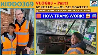 (Part1) 🤯 EPIC Tram Adventure! Kiddo Explore Melbourne's Tram Depot!  🚂 #vlog #tram #kids