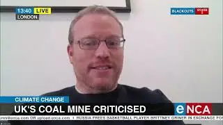 Discussion | UK's coal mine criticised