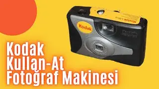Çöpe atılan Fotoğraf Makineleri. Kodak Ultra Kullan-At Fotoğraf Makinesi İncelemesi