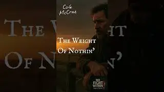 The Weight Of Nothin' | The Reckoning Road | Cole McCrae