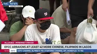 EFCC Arraigns At Least 42 More Chinese, Filipinos For Alleged Internet Fraud In Lagos
