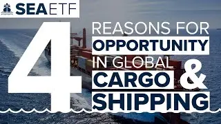 Meet the SEA ETF: An Inside Look On What&rsquo;s Moving Shipping & Cargo