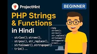 PHP Strings & Strings Functions in Hindi  | Complete Guide for Beginners 2025 | ProjectHint